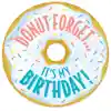 Donut Forget It's My Birthday! Badge